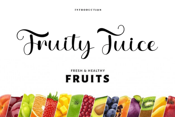 Fruity Juice: The Font That Elevates Your Campaigns