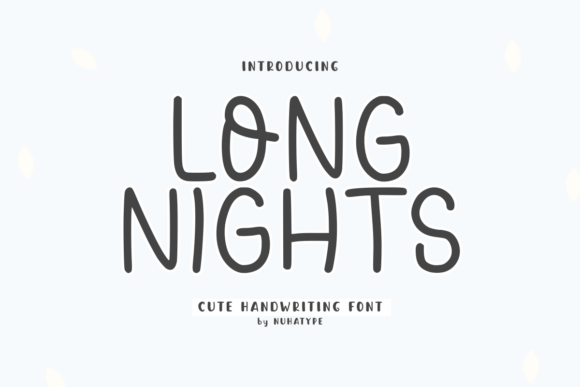 Long Nights Font: A Warm Handwritten Touch for Your Craft Projects